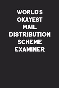 World's Okayest Mail Distribution Scheme Examiner