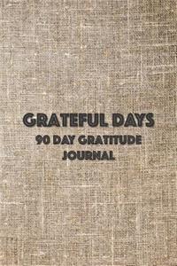 Grateful Days 90 Day Gratitude Journal