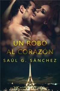 Un Robo Al Corazón