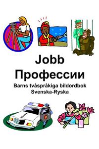 Svenska-Ryska Jobb/Профессии Barns tvåspråkiga bildordbok