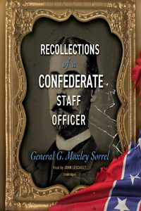 Recollections of a Confederate Staff Officer