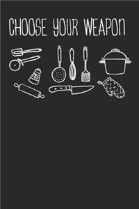 Choose your Weapon