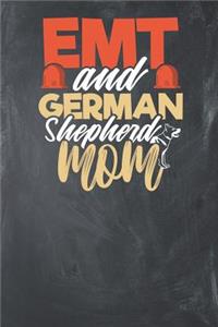 EMT and German Shepherd Mom