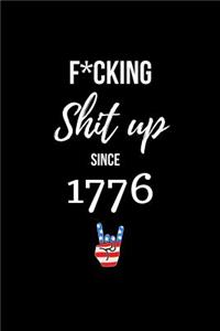 F*cking Shit up Since 1776
