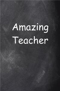 Amazing Teacher Journal Chalkboard Design Lined Journal Pages