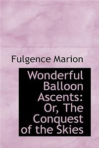 Wonderful Balloon Ascents