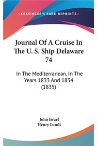 Journal of a Cruise in the U. S. Ship Delaware 74: In the Mediterranean, in the Years 1833 and 1834 (1835)