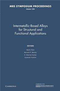 Intermetallic-Based Alloys for Structural and Functional Applications: Volume 1295