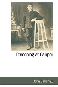 Trenching at Gallipoli