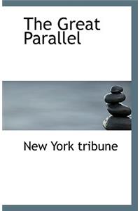 The Great Parallel