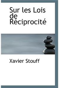 Sur Les Lois de Reciprocite