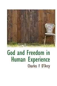 God and Freedom in Human Experience