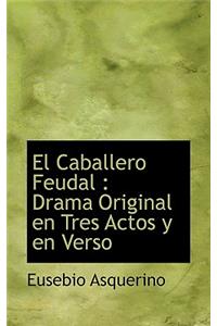 El Caballero Feudal