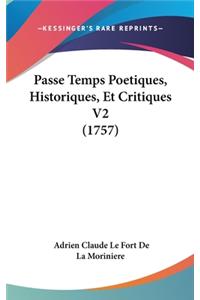Passe Temps Poetiques, Historiques, Et Critiques V2 (1757)