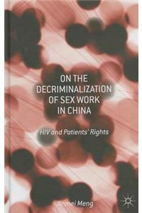 On the Decriminalization of Sex Work in China