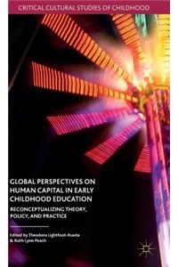 Global Perspectives on Human Capital in Early Childhood Education