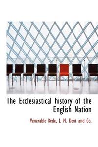 The Ecclesiastical History of the English Nation