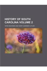 History of South Carolina Volume 2