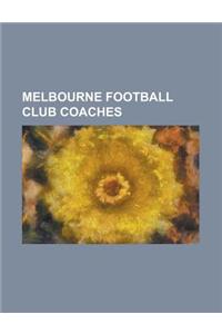 Melbourne Football Club Coaches