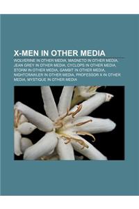 X-Men in Other Media