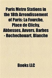 Paris Metro Stations in the 18th Arrondissement of Paris