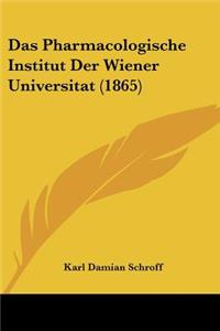 Pharmacologische Institut Der Wiener Universitat (1865)