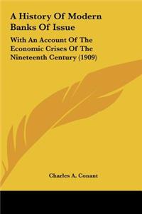 A History of Modern Banks of Issue