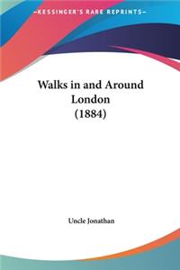 Walks in and Around London (1884)