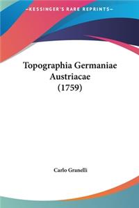 Topographia Germaniae Austriacae (1759)