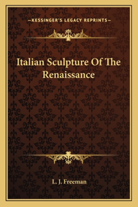 Italian Sculpture of the Renaissance