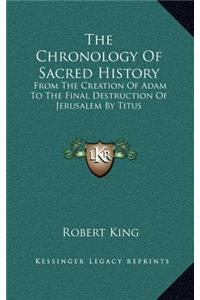 The Chronology Of Sacred History