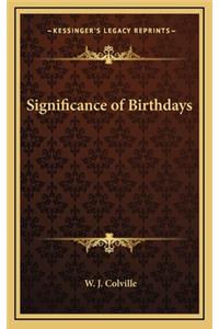 Significance of Birthdays