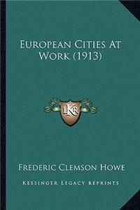 European Cities at Work (1913)