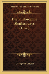Die Philosophie Shaftesburys (1876)