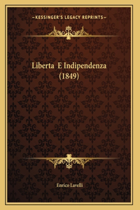 Liberta E Indipendenza (1849)