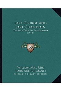 Lake George And Lake Champlain