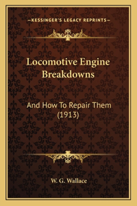 Locomotive Engine Breakdowns