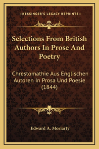 Selections From British Authors In Prose And Poetry