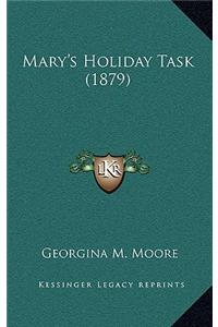 Mary's Holiday Task (1879)