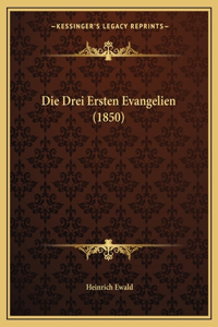 Drei Ersten Evangelien (1850)