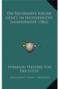 Reformirte Kirche Genf's Im Neunzehnten Jahrhundert (1862)