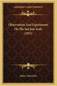 Observations And Experiments On The San Jose Scale (1915)