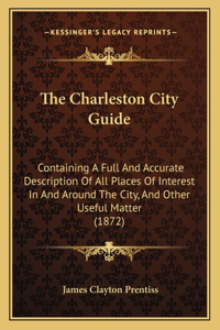 The Charleston City Guide