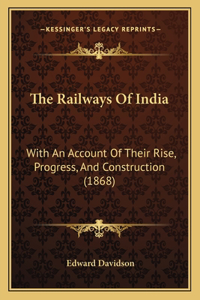 The Railways Of India
