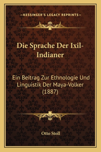 Die Sprache Der Ixil-Indianer