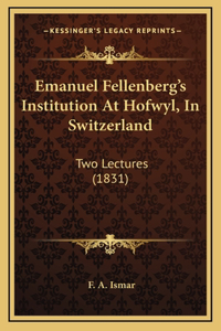 Emanuel Fellenberg's Institution At Hofwyl, In Switzerland