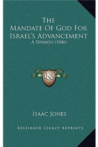 The Mandate Of God For Israel's Advancement
