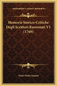 Memorie Storico-Critiche Degli Scrittori Ravennati V1 (1769)