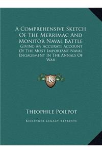 A Comprehensive Sketch Of The Merrimac And Monitor Naval Battle