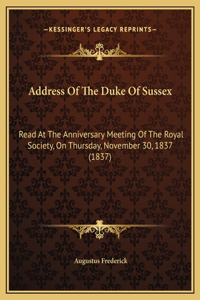 Address Of The Duke Of Sussex